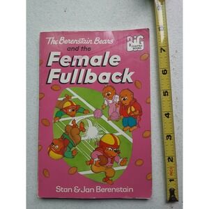 The Berenstain Bears and the Female Fullback Big Chapter Book Stan 1993